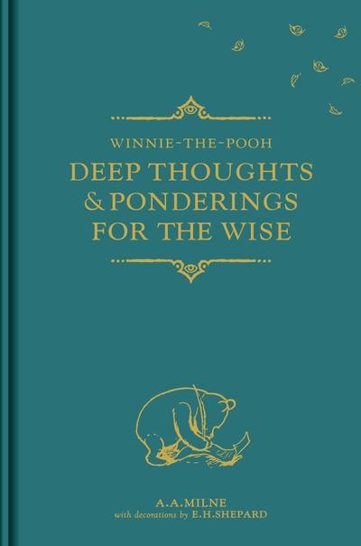 Winnie the Pooh - Deep Thoughts & Ponderings for the Wise