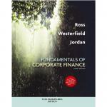 Fundamentals of Corporate Finance By Stephen A. Ross, Randolph W Westerfield and Bradford D Jordan