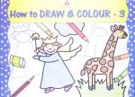 How to Draw and Colour – 3 Children Work Book