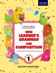 Oxford New Learner’s Grammar & Composition Class 1 – Kalyani Samantray