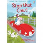 Usborne Very First Reading: Book 07 – Stop That Cow! – Mairi Mackinnon