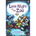 Usborne Very First Reading: Book 10 – Late Night at the Zoo – Mairi Mackinnon