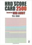 HRD Score Card 2500: Based on HRD Audit Response Book by T.V.Rao