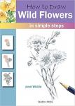 Search Press : How to Draw Wild Flowers in simple steps Book by Janet Whittle