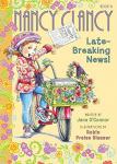 Nancy Clancy – Late-Breaking News! Story Book by Jane O’Connor