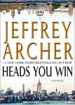 Heads You Win: A Novel by Jeffrey Archer