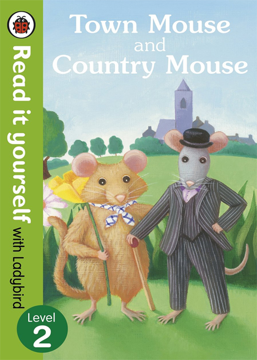 Read it yourself with Ladybird Level 2 - Town Mouse and Country Mouse