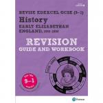 Revise Edexcel GCSE (9-1) History Early Elizabethan England Revision Guide and Workbook
