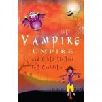 The Vampire Umpire and Other Stories for Children