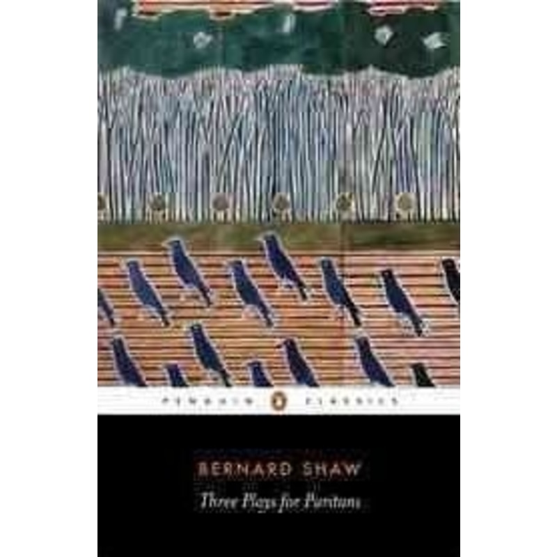 Three Plays For Puritans (Penguin Classics)