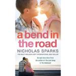 A Bend in the Road Story Book by Nicholas Sparks