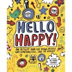 Hello Happy – An Activity Book for Young People Who Sometimes Feel Sad Or Angry
