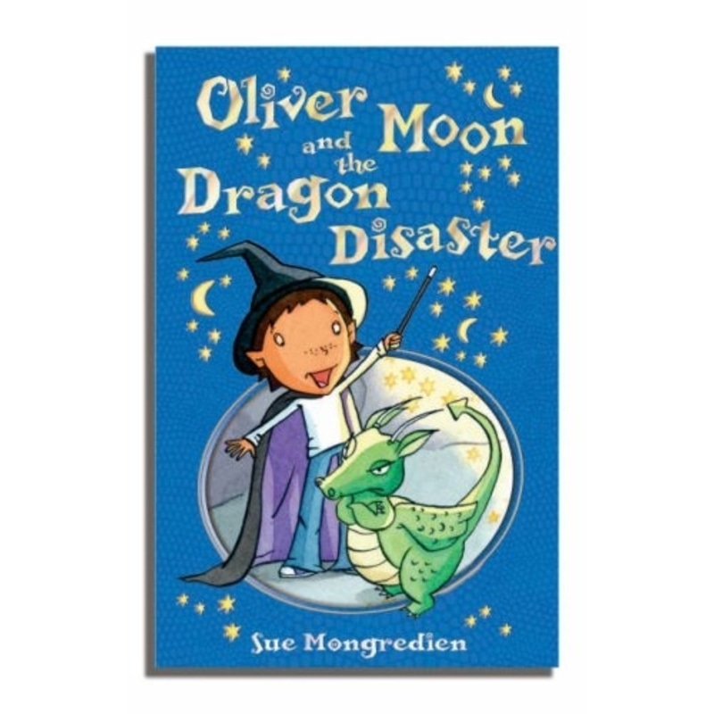 Oliver Moon And The Dragon Disaster
