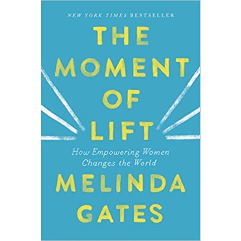 The Moment of Lift : How Empowering Women Changes the World