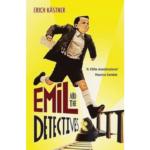 Emil And The Detectives by Erich Kastner