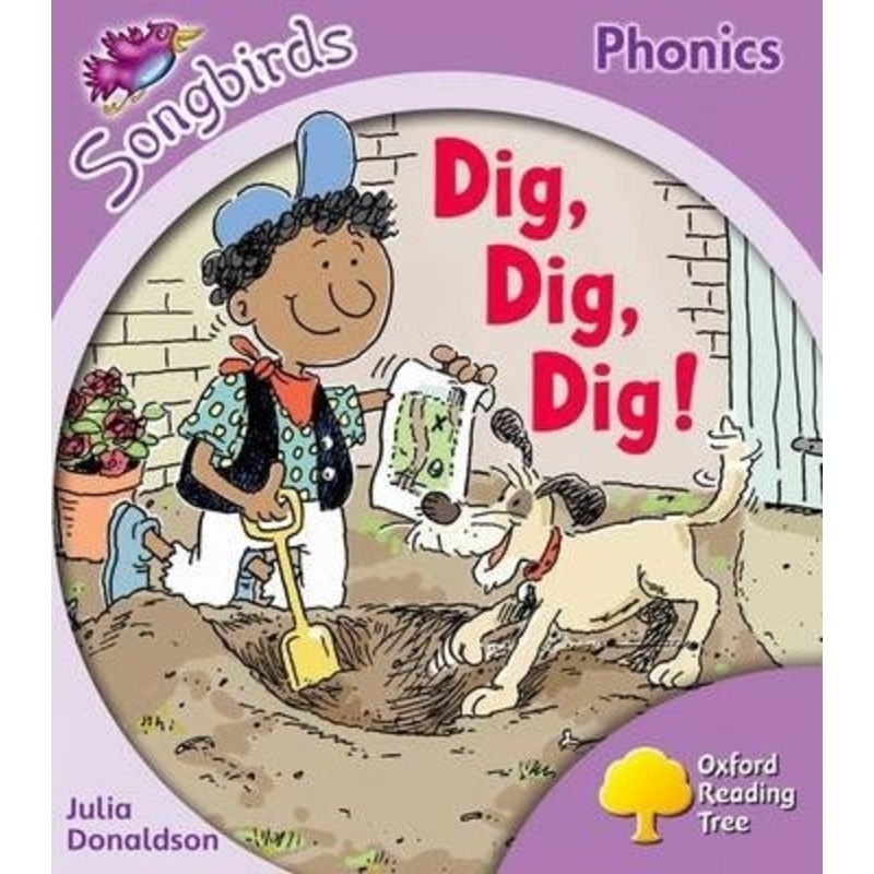 Oxford Reading Tree: Level 1+: Songbirds: Dig, Dig, Dig!