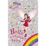 Rainbow Magic : Holly the Christmas Fairy : Special