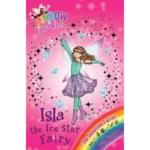 Rainbow Magic : Isla the Ice Star Fairy : The Showtime Fairies Book 6