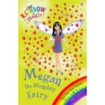 Rainbow Magic : Megan The Monday Fairy : The Fun Day Fairies Book 1