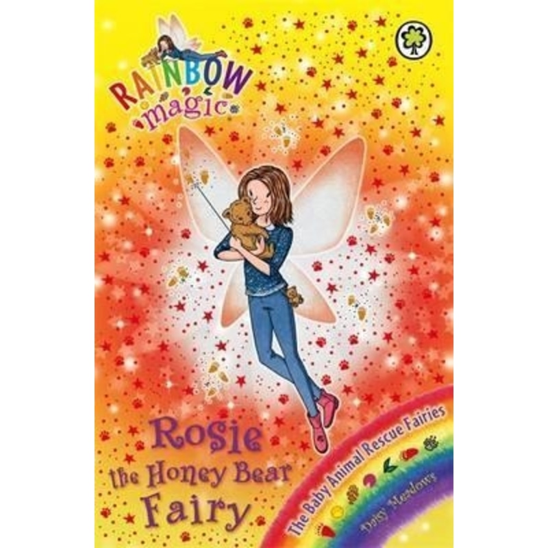 Rainbow Magic : Rosie the Honey Bear Fairy : The Baby Animal Rescue Fairies Book 6