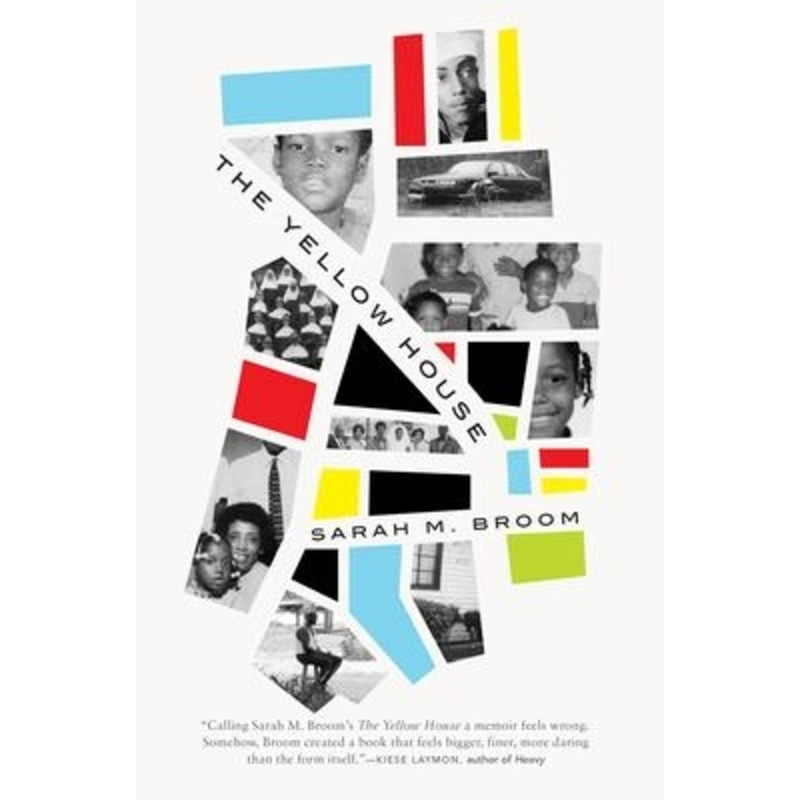 The Yellow House - by Sarah M. Broom