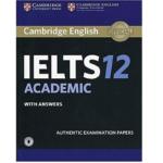 Cambridge English IELTS 12 Academic With Answers and CD