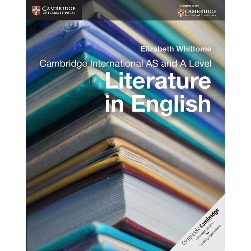 Cambridge International AS and A Level Literature in English Coursebook
