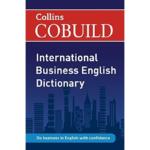 Collins Cobuild International Business English Dictionary
