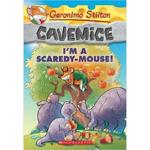 Geronimo Stilton Cavemice 7 : I’m a Scaredy Mouse!