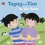 Topsy and Tim : At the Farm