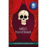 A Shakespeare Children’s Story : Hamlet Prince Of Denmark