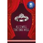 A shakespeare Children’s Story : All’s Well That Ends Well