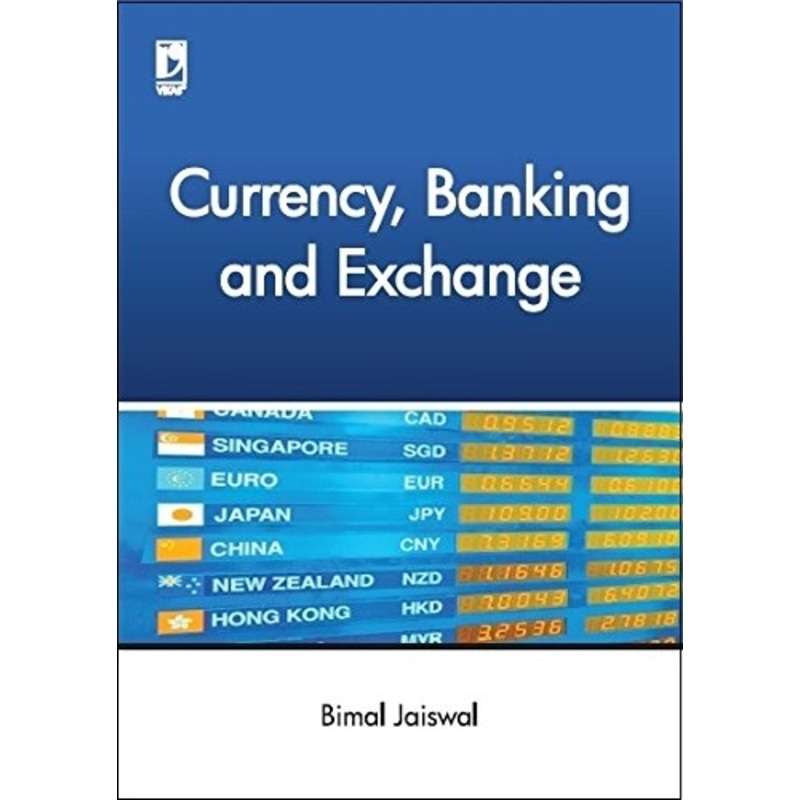 Currency, Banking and Exchange
