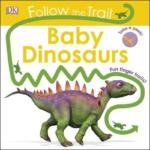 Follow The Trail Baby Dinosaurs : Take a Peek! Fun Finger Trails!