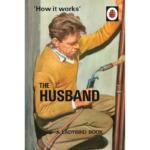 How it Works : The Husband