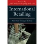 International Retailing Plans and Strategies in Asia