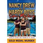 Nancy Drew and the Happy Boys Super Mystery : Gold Medal Murder