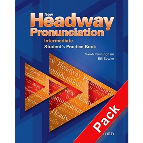 New Headway Pronunciation : Intermediate Students Practice Book