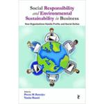 Social Responsibility and Environmental Sustainability in Business : How Organizations Handle Profits and Social Duties