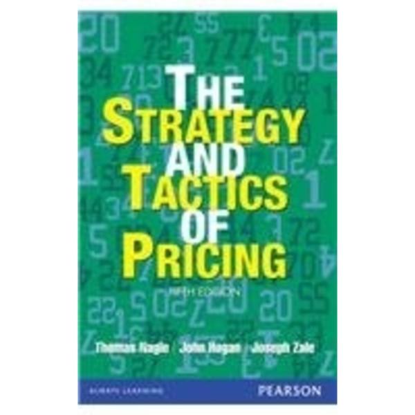 The Strategy and Tactics of Pricing