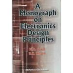 A Monograph On Electronics Design Principles