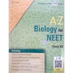 A to Z Biology for NEET Class XII
