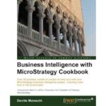 Business Intelligence With MicroStrategy Cookbook