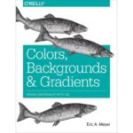 Colors Backgrounds and Gradients Adding Individuality With CSS