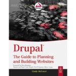Drupal : The Guide to Planning and Building Websites