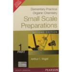 Elementary Practical Organic Chemistry : Small Scale Preparations – 1 Part