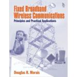 Fixed Broadband Wireless Communications – Principles and Practical Applications