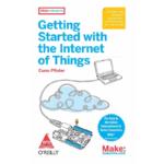 Getting Started with the Internet of Things