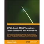 HTML 5 and CSS3 Transition, Transformation and Animation