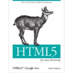 HTML5 : Up And Running